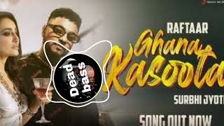 Ghana Kasoota [ Bass Boosted] @Raftaar | Surbhi Jyoti | @RashmeetKaur | Latest Hit Dance Song 2021 .
