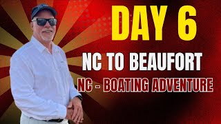 Day 6: Belhaven, NC to Beaufort, NC – Boating Adventure Through Coastal Carolina!