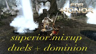 Superior mixups - conqueror duels \u0026 dominion [for honor]