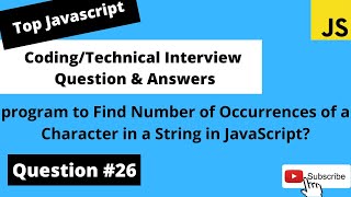 How to Check the No of Occurrence of Character in String|Javascript Coding Interview Questions - #26