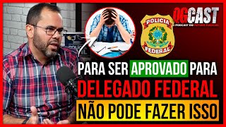 EXCLUSIVO! DELEGADO FEDERAL REVELA COMO FOI APROVADO NA POLÍCIA