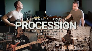 Johannes Groth feat. Larnell Lewis \u0026 Justin Raines - Procession (Recording Session)