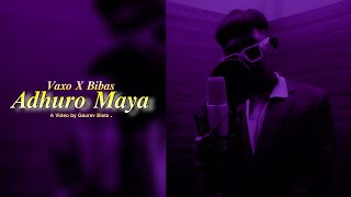 Vaxo | ADHURO MAYA | dir.by@gauravbista_  |