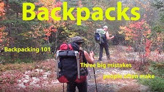 Backpacking 101   Backpacks   3 big mistakes people often make