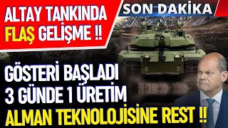 GÖSTERİ BAŞLADI.. ALTAY TANKINDA FLAŞ GELİŞME..!! - SAVUNMA SANAYİ