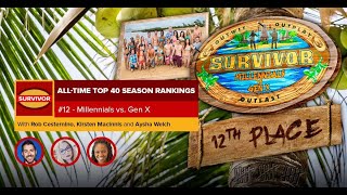 Survivor Top 40 Rankings   #12   Survivor  Millennials vs Gen X