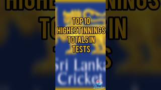 Top 10 highest innings totals in test #cricket #foryou #trending #india #pakistan #srilanka