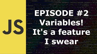 JavaScript Episode 2 Variables