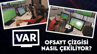 Ofsayt çizgisi nasıl çekiliyor? VAR sisteminden özel görüntüler...