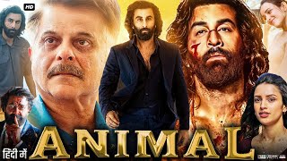 Animal Full Movie In Hindi | Ranbir Kapoor | Rashmika Mandanna | Bobby Deol | Review \u0026 Fact