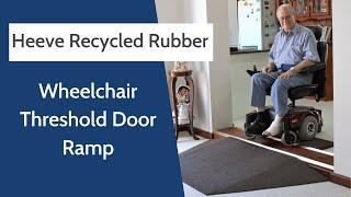 Heeve Recycled Rubber Wheelchair Threshold Door Ramp Product Walkthrough