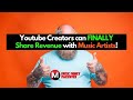 Youtube Creators can FINALLY Share Revenue with Music Artists!