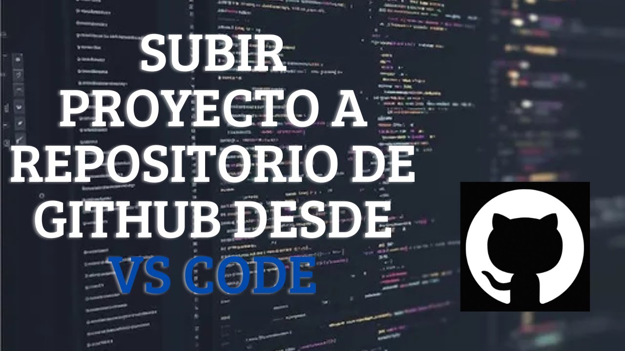 Subir Un Proyecto De Vscode A Github Youtube