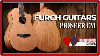 The New Furch Pioneer CM - Demo with Jace and Toby