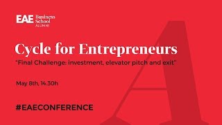 Cycle for Entrepreneurs: Final challenge, investment, elevator pitch and exit | EAE Business School