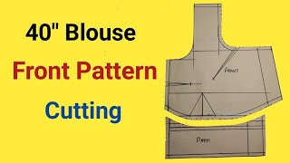 40 size blouse front cutting | Tailoring classes for beginners  | easy blouse cutting