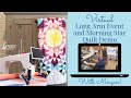 Long Arm Event And Morning Star Quilt Demo | Virtual Event