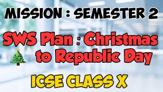 How to Prepare For ICSE Semester 2 Exams | The SWS Christmas to Republic Day Plan  | T S Sudhir