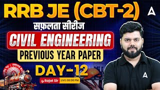 RRB JE 2024 | RRB JE CBT 2 Civil Engineering Previous Year Question Paper #12 | By Rajat Sir