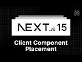 Next.js 15 Tutorial - 64 - Client Component Placement