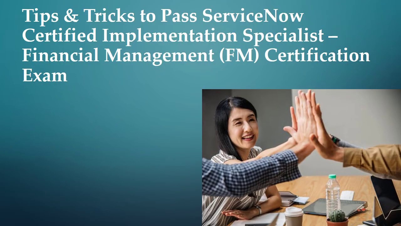 Tips & Tricks To Pass ServiceNow Certified Implementation Specialist ...