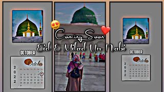 Coming Soon Eid E Milad un Nabi | 12 vi Sharif Status | 12 Rabi Ul Awwal Status 2022 | #eidemilad