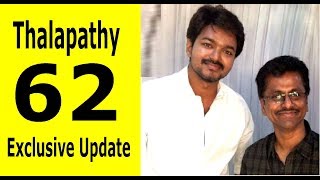 Thalapathy 62 - Vijay Movie New Updates | Vijay 62 | AR Murugadoss | New Exclusive Update