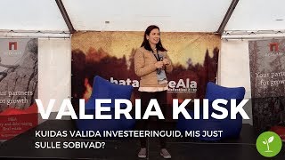 Kuidas valida investeeringuid, mis just Sulle sobivad? - Valeria Kiisk - Investeerimisklubi