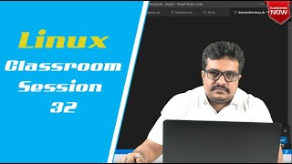 Linux Tutorial | Shell Scripting | Linux Classroom Session 32