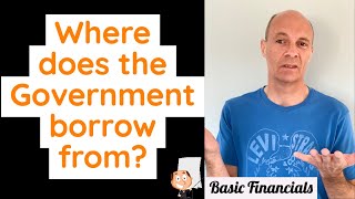 Government Borrowing - where does it all come from?