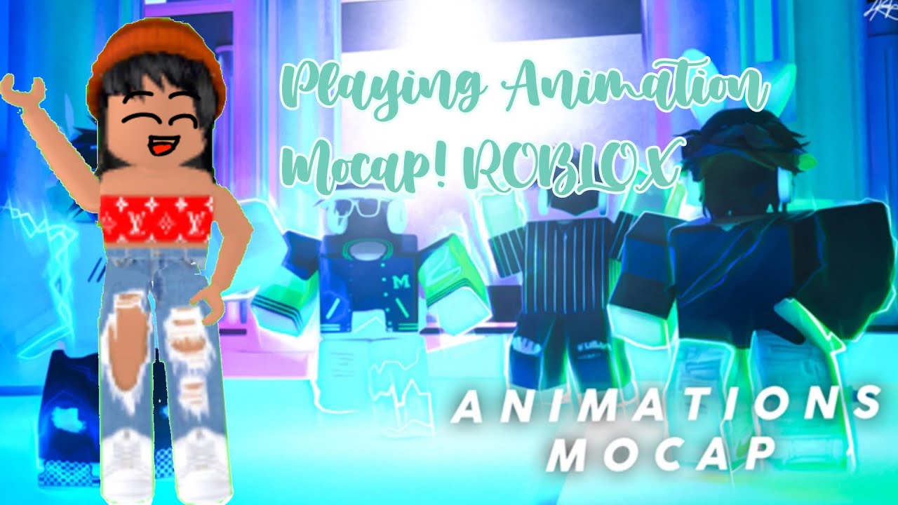 Playing Animations Mocap Roblox Youtube