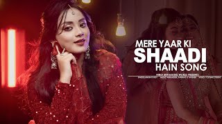 Mere Yaar Ki Shaadi Hai : Recreate Cover | Anurati Roy | Wedding Song | Udit Narayan, Alka Yagnik