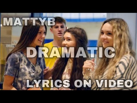 MattyBRaps- Dramatic (Lyrics On Video) - YouTube