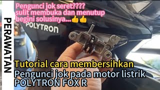 Polytron Fox R || Solusi pengunci jok yang tidak bisa dibuka maupun ditutup