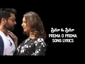 PREMA O PREMA SONG LYRICS - NGK MOVIE , SURIYA , RAKUL PREET SINGH .