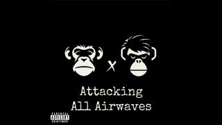 AxA: Attacking All Airwaves (Full Album)