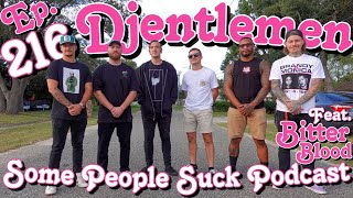 Ep.216- Djentlemen (Feat. Bitter Blood)