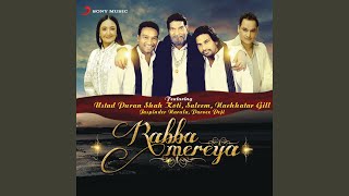 Rabba Mereya (Sufi-Video Edit)