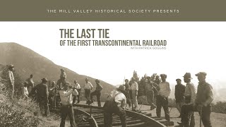 Mill Valley History Talks: The Last Tie with Patrick Goggins