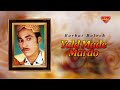 Barkat Baloch - Yald Made Mardo - Balochi Regional Songs