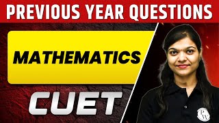 CUET 2023 Mathematics | Previous Year Questions | CUET UG 2023