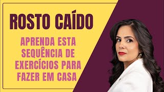 Rosto caído - aprenda esses exercícios