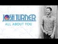 Josh Turner - All About You (Official Audio)