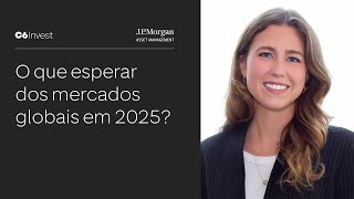 ESPECIAL 'VISÃO GLOBAL' | O QUE ESPERAR DOS INVESTIMENTOS E DOS MERCADOS EM 2025?