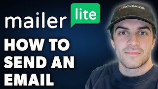 How to Send an Email on Mailerlite (Full 2024 Guide)