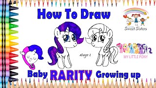 How To Draw Rarity My Little Pony || Growing up