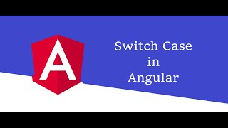 Angular Switch Case , Switch Case in Angular, Angular Tutorial #6