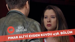 Pınar Ali'yi Evden Kovdu 438. Bölüm