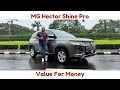 MG Hector Shine Pro - Value For Money SUV