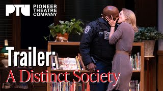 Trailer: A DISTINCT SOCIETY at Pioneer Theatre Company